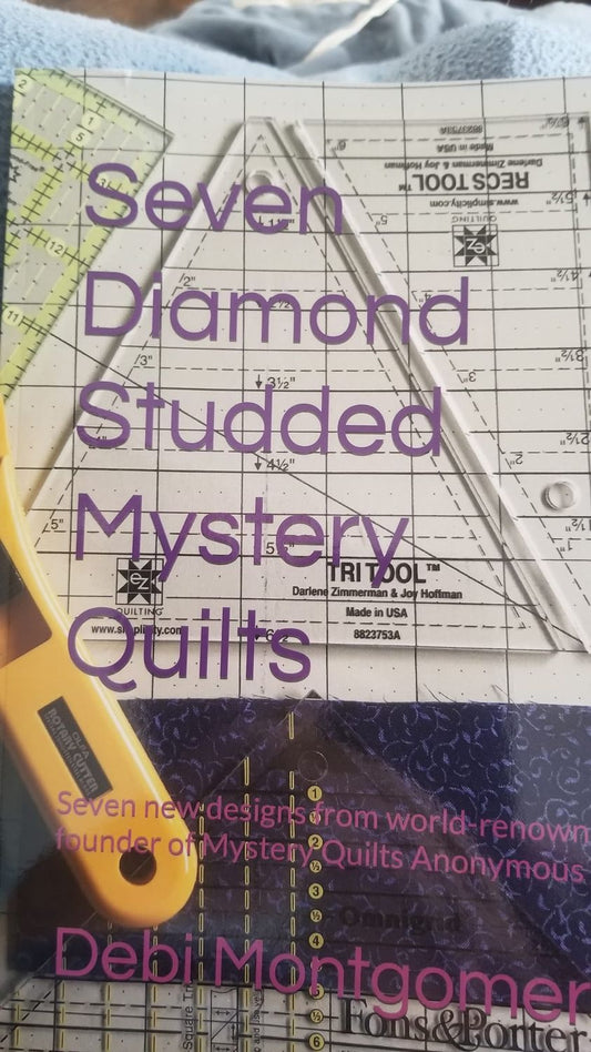 Seven  Diamond Studded Mystery Quilts  by Debi Montgomery
